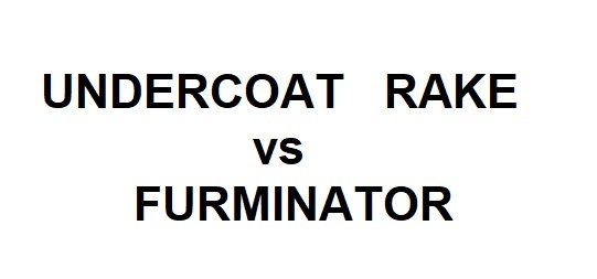 Undercoat Rake vs Furminator
